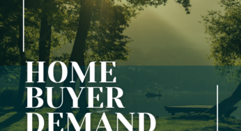 Home Buyer Demand—Three Areas To Note!